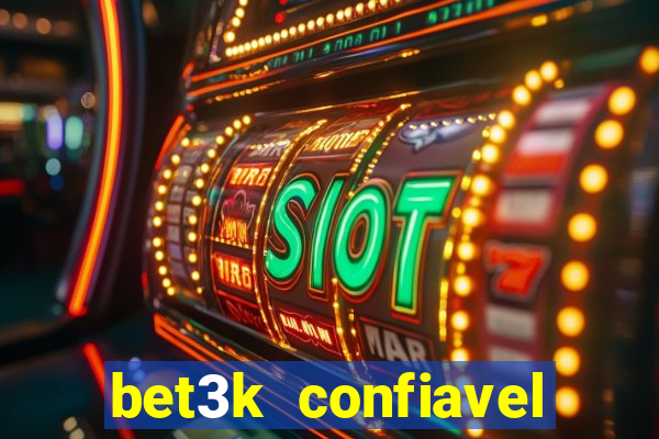 bet3k  confiavel